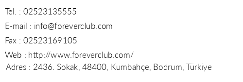 Forever Club Bodrum telefon numaralar, faks, e-mail, posta adresi ve iletiim bilgileri
